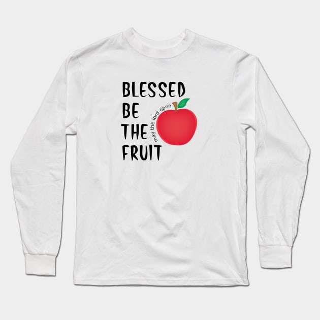 Blessed be the fruit Long Sleeve T-Shirt by Cargoprints